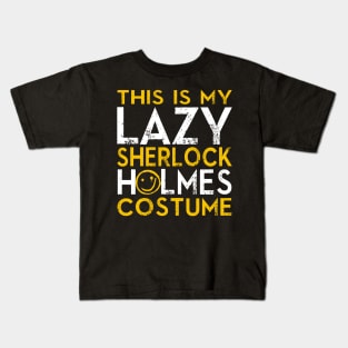 Lazy Sherlock Holmes Costume Kids T-Shirt